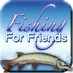 Fishing For Friends